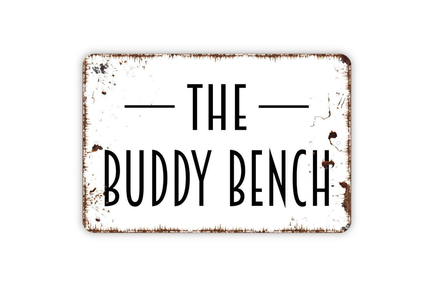 The Buddy Bench Sign - Metal Sign Wall Art Indoor Or Outdoor