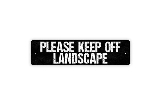 Please Keep Off Landscape Sign | Yard, Garden, or Lawn Metal Sign or Vinyl Sticker | Outdoor Property or Landscaping Decor