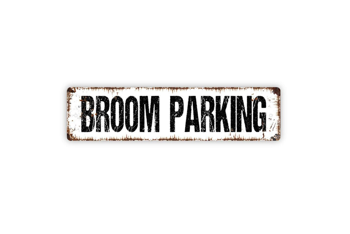 Broom Parking Sign - The Witch Is In Vinyl Sticker Or  Metal Street Sign or Door Name Plate Plaque