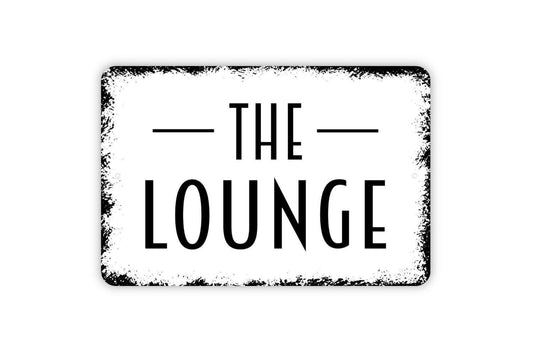 The Lounge Sign - Metal Sign, Farmhouse Contemporary Modern Wall Metal Sign