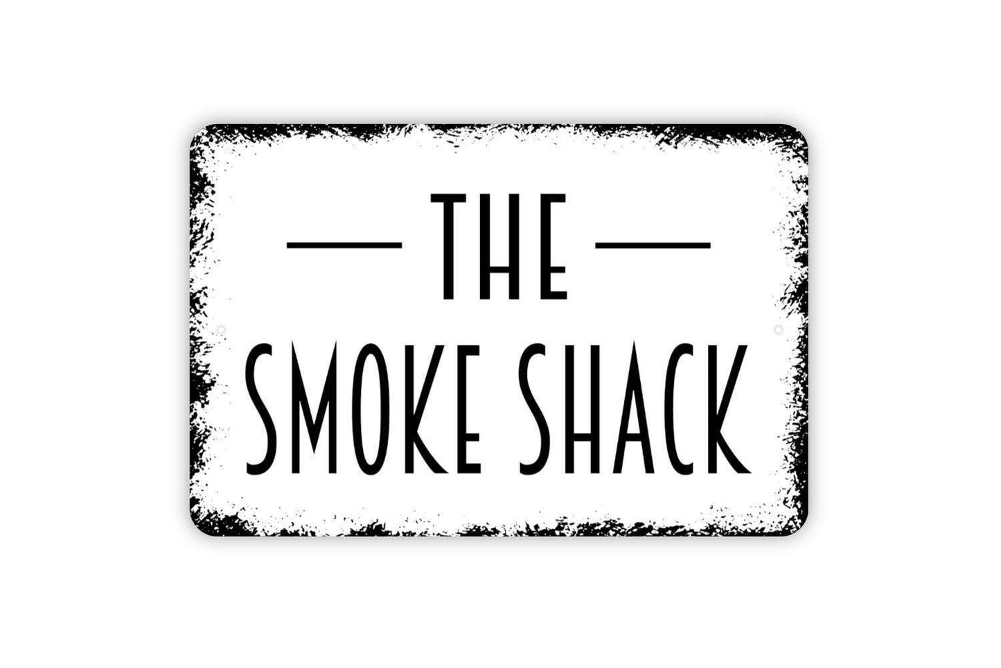 The Smoke Shack Sign – Rustic Farmhouse Cabin Lodge Barbecue BBQ Wall Decor – Barn Porch Patio Smokehouse Sign – Metal Sign or Sticker