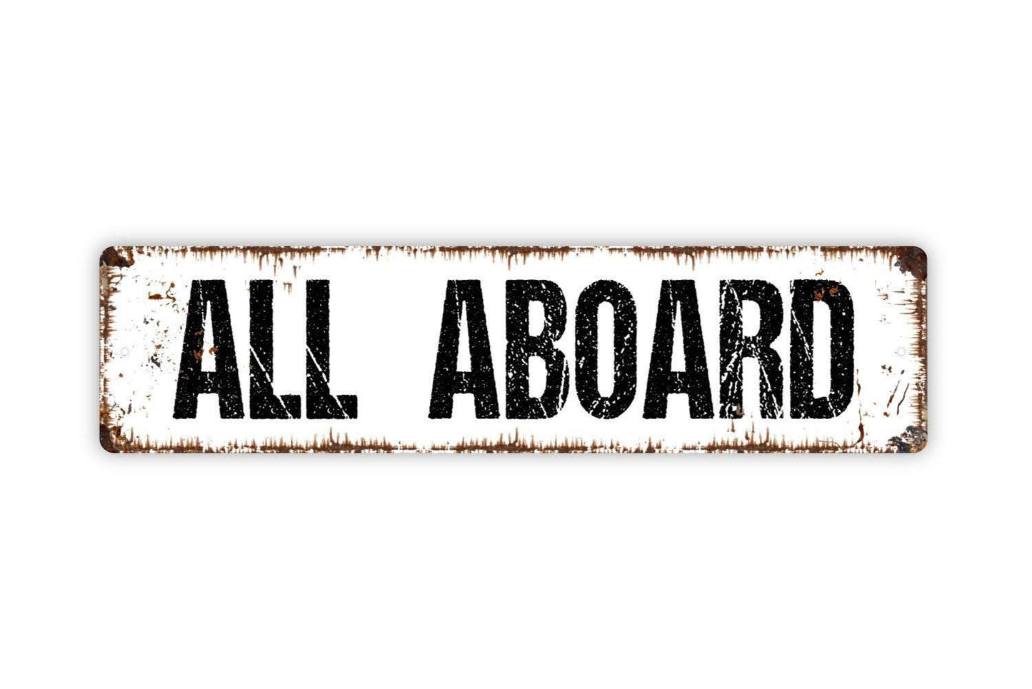 All Aboard Sign - Train Station Locomotive Air Plane Pilot Engineer Vinyl Sticker Or  Metal Street Sign or Door Name Plate Plaque