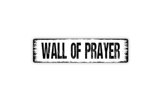 Wall Of Prayer Sign - War Room Spiritual Warrior Pray Praise Area Vinyl Sticker Or  Street Metal Sign or Door Name Plate Plaque