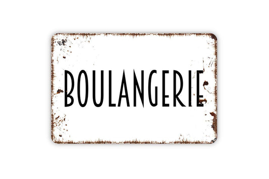Boulangerie Sign – French Bakery Wall Decor – Rustic Farmhouse Kitchen Sign – Vintage Paris Cafe Wall Art – Metal Sign or Vinyl Sticker