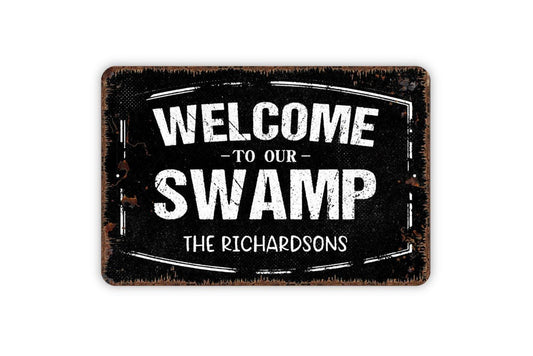Personalized Welcome To Our Swamp Sign - Custom Marsh Lake River Metal Wall Art Indoor Or Outdoor