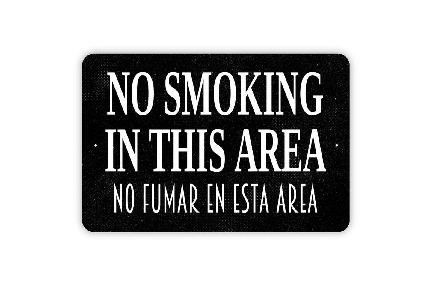 No Smoking In This Area No Fumar En Esta Area Sign - English Spanish Metal Indoor or Outdoor Wall Art Metal Sign