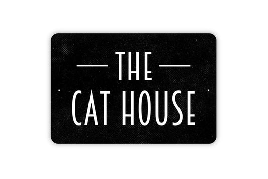 The Cat House Sign - Funny Metal Wall Art