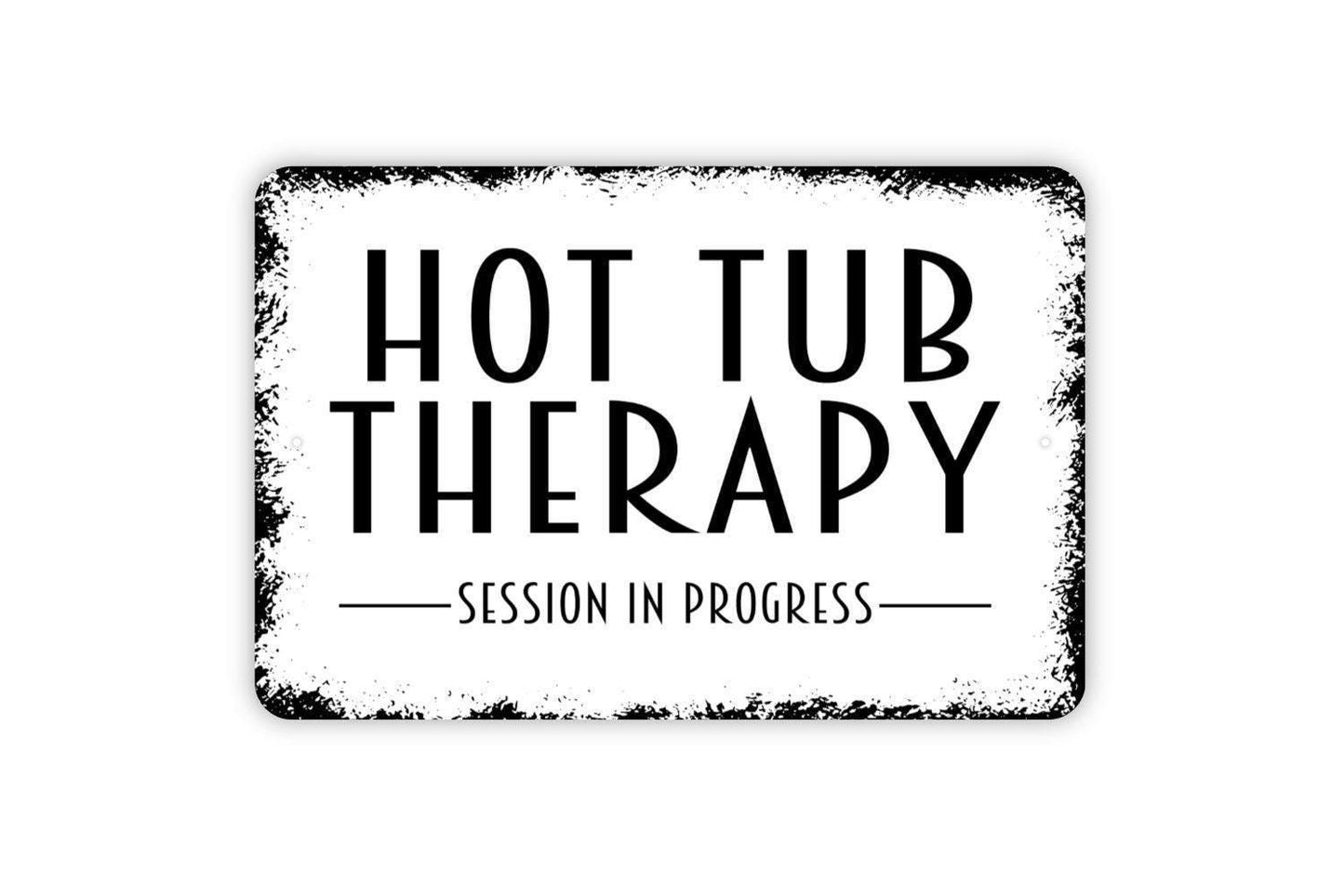 Hot Tub Therapy Session In Progress Sign – Spa Relaxation Pool Wall Decor – Funny Outdoor Soaking Tub Bath House Metal Sign or Sticker