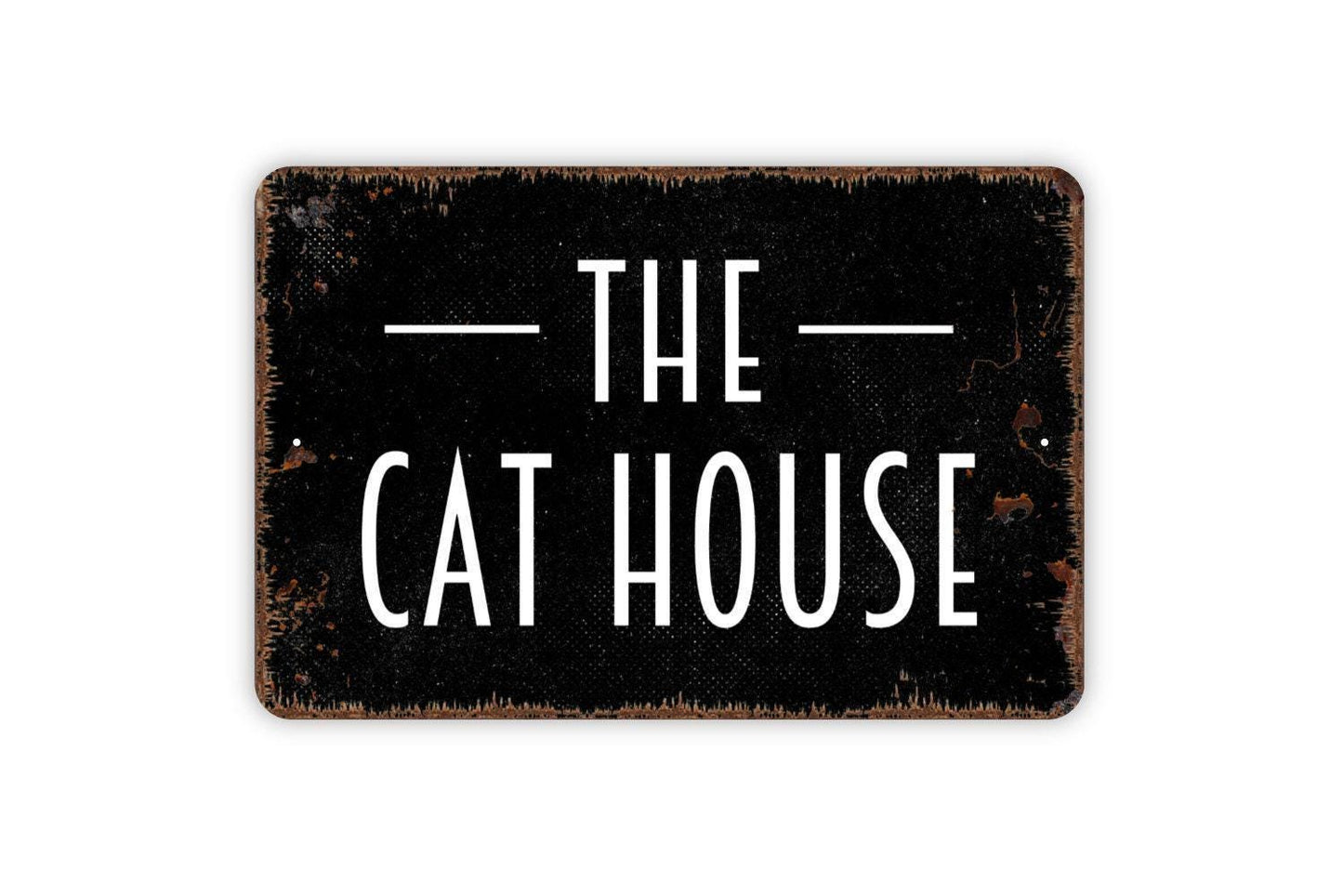 The Cat House Sign - Funny Metal Wall Art