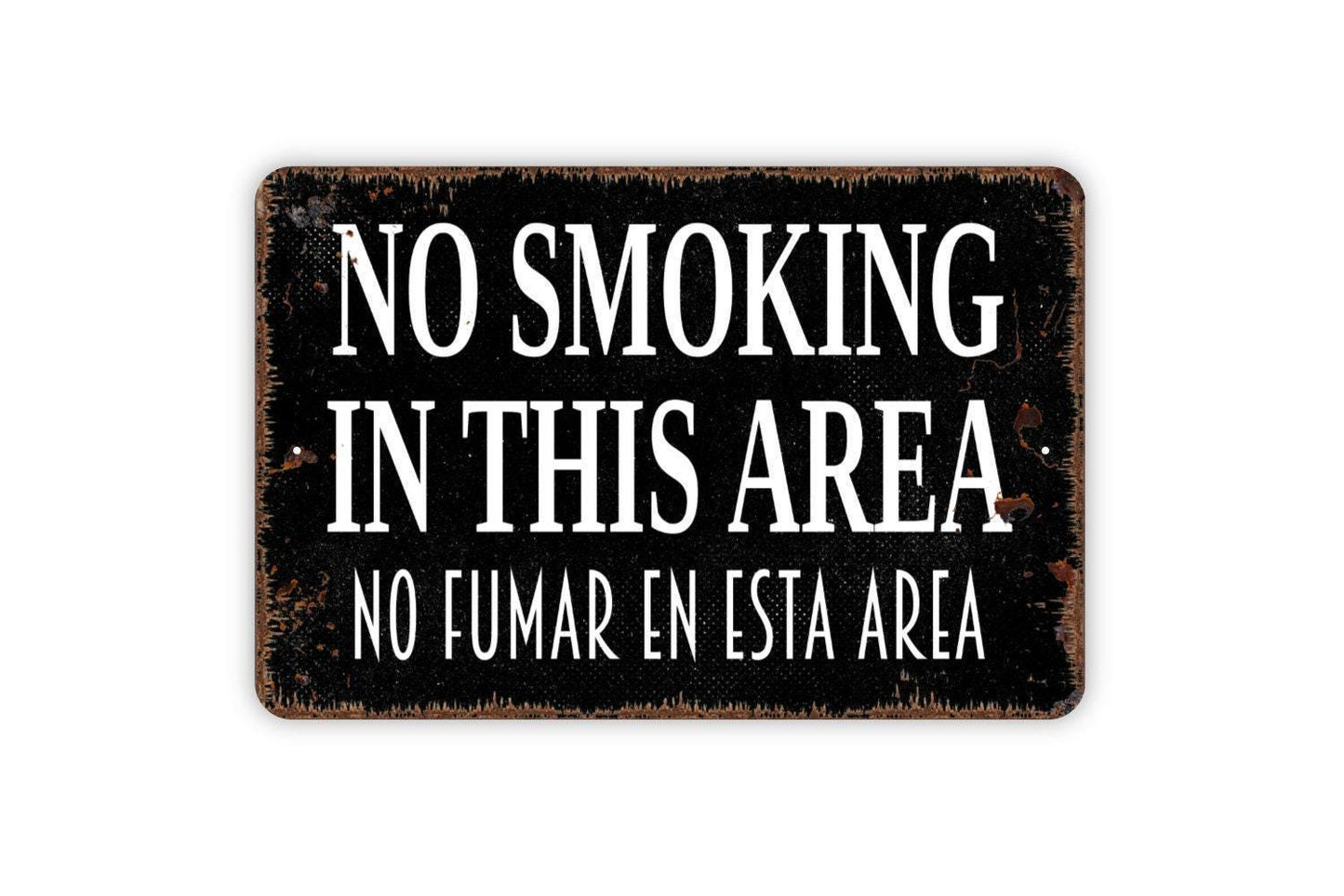 No Smoking In This Area No Fumar En Esta Area Sign - English Spanish Metal Indoor or Outdoor Wall Art Metal Sign