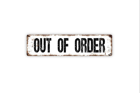 Out Of Order Sign, Small Metal Sign, Small Business Bed and Breakfast Custom Metal Sign, Rustic Street Sign or Door Name Plate Plaque