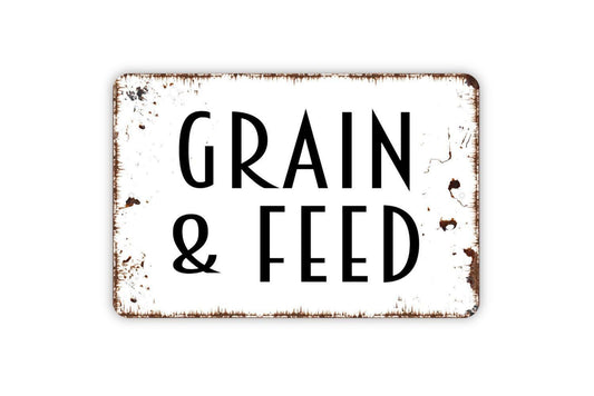 Grain And Feed Sign | Rustic Farmhouse Barn Kitchen Wall Decor | Metal Sign or Vinyl Sticker for Farm Store Cottage Shed