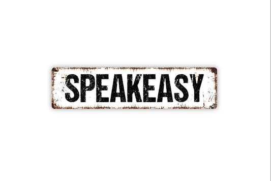 Speakeasy Sign - Pub Bar Drinks Serve Here Vinyl Sticker Or  Street Metal Sign or Door Name Plate Plaque