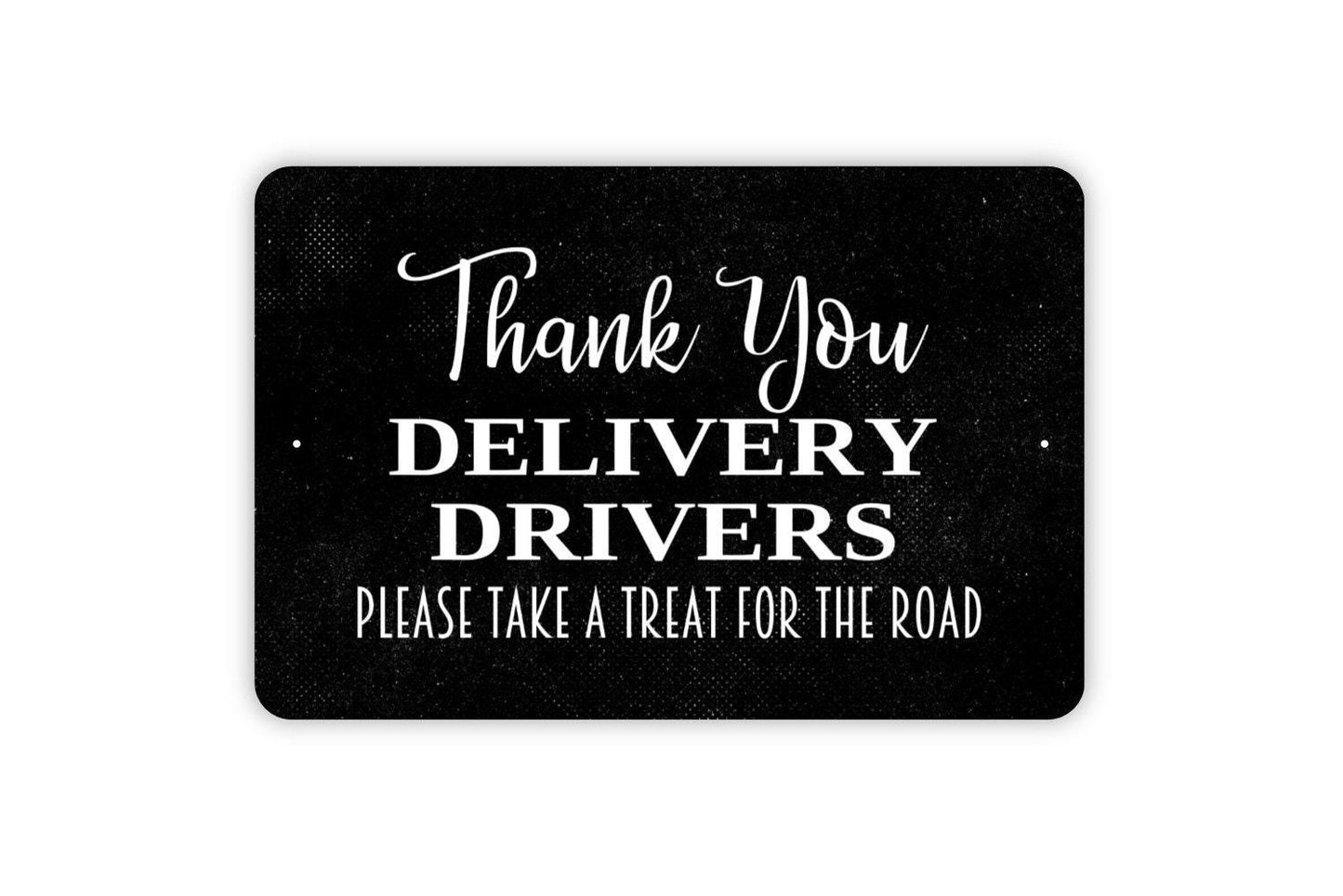 Thank You Delivery Drivers Sign | Please Take a Treat Sign | Delivery Appreciation Sign | Metal Sign or Vinyl Sticker