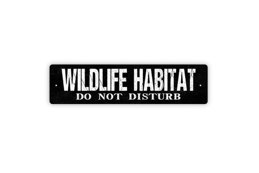 Wildlife Habitat Do Not Disturb Sign - Beware Caution Do Not Touch Wild Animals Rustic Street Metal Sign or Door Name Plate Plaque