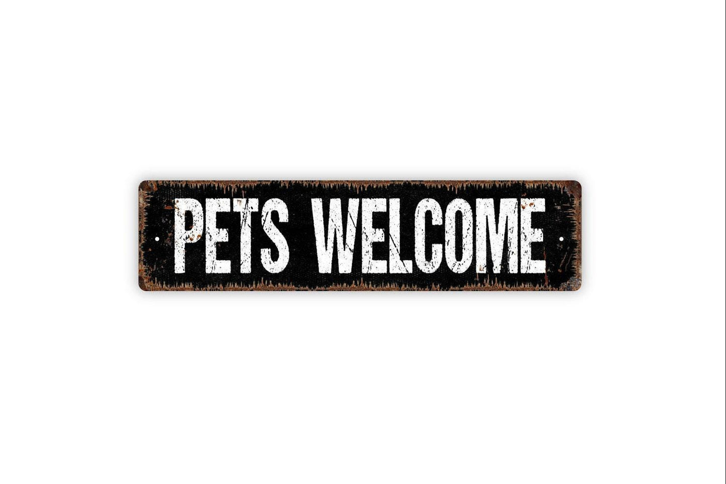Pets Welcome Sign - Furry Pals Dogs Cats Allowed Vinyl Sticker Or  Street Metal Sign or Door Name Plate Plaque