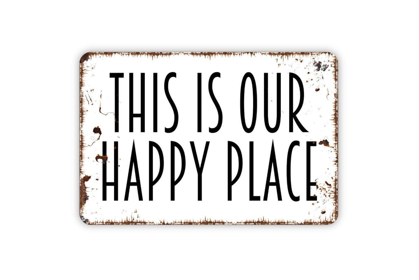 This Is Our Happy Place Sign – Rustic Farmhouse Wall Decor – Family Home Living Room Porch Patio Sign – Metal Sign or Sticker