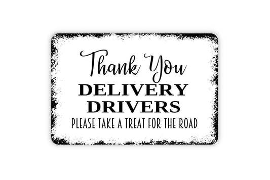 Thank You Delivery Drivers Sign | Please Take a Treat Sign | Delivery Appreciation Sign | Metal Sign or Vinyl Sticker