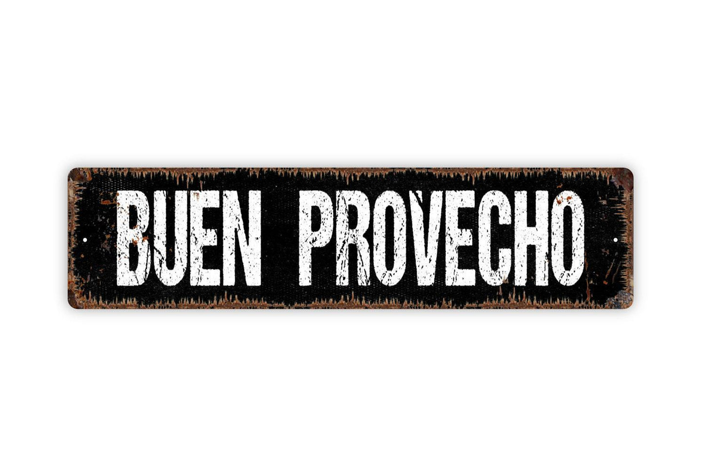Buen Provecho Sign - Vinyl Sticker Or  Metal Street Sign or Door Name Plate Plaque