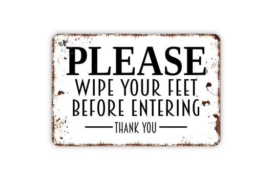 Please Wipe Your Feet Before Entering Sign – Front Door Entryway Wall Decor – Mudroom Porch House Guest Reminder Metal Sign or Sticker