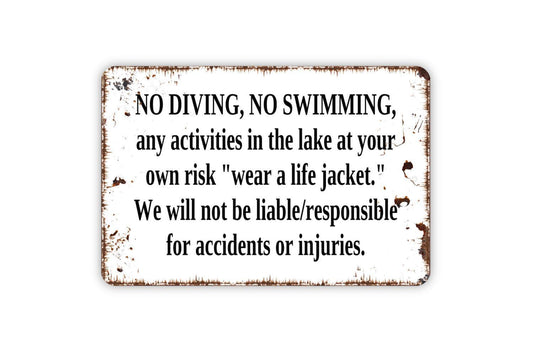 No Diving, No Swimming Any Activities In The Lake At Your Own Risk Sign - Metal Sign Lake Rules - Indoor or Outdoor Use