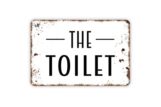 The Toilet Sign Metal or Vinyl Sticker | Funny Bathroom Wall Art | Rustic Farmhouse Bathroom Sign | Restroom Door Sign | Washroom Wall Decor