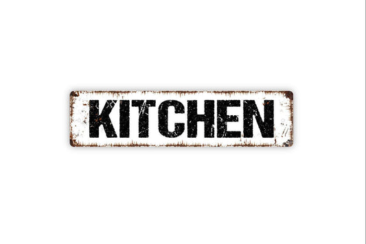 Kitchen Sign - Farmhouse Distressed Vinyl Sticker Or  Street Metal Sign or Door Name Plate Plaque