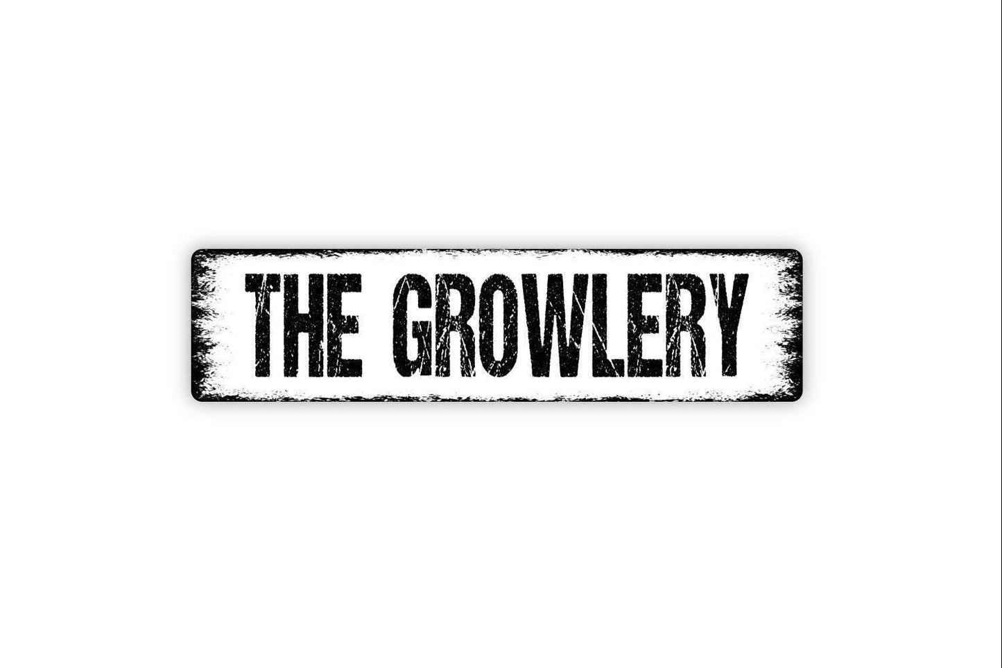 The Growlery Sign - Man Cave Garage Hobby Room Storage Shed Workshop Vinyl Sticker Or  Street Metal Sign or Door Name Plate Plaque