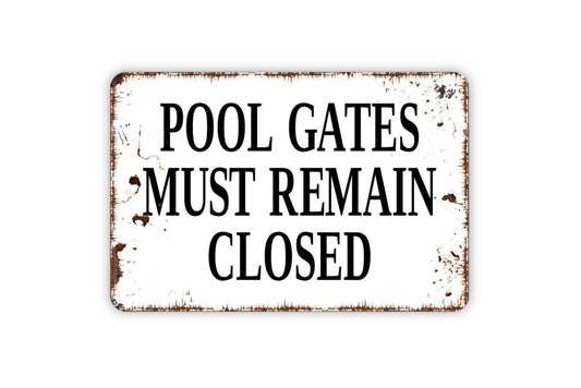 Pool Gates Must Remain Closed Sign – Swimming Pool Safety Warning Notice – Backyard Patio Fence Entry Gate Caution Metal Sign or Sticker