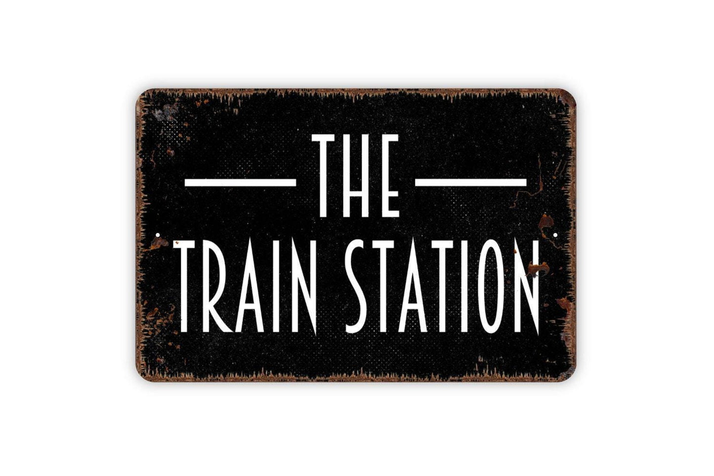 The Train Station Sign - Metal Indoor or Outdoor Wall Art