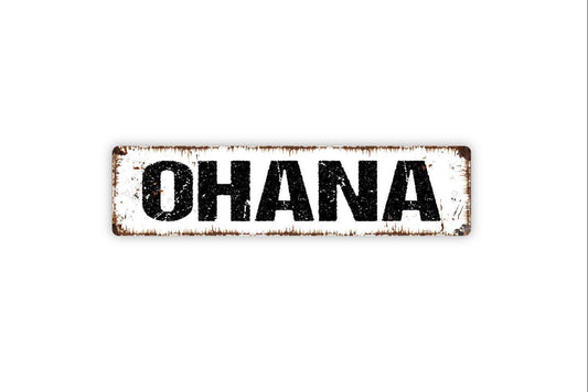Ohana Sign, Family Metal Sign, Welcome To Our Home Sign, Vinyl Sticker Or  Street Sign or Door Name Plate Plaque