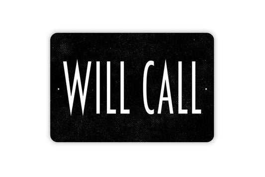 Will Call Sign, Metal Sign, Will Call Window Tickets Event Center Contemporary Modern Wall Metal Sign Indoor Or Outdoor