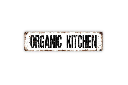 Organic Kitchen Sign, Whole Food Plant Based Kitchen Rustic Custom Metal Sign, Rustic Street Sign or Door Name Plate Plaque