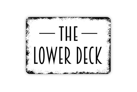 The Lower Deck Sign | Nautical Coastal Wall Decor | Rustic Beach House Lake Cabin Bar Patio Wall Art | Metal Sign or Vinyl Sticker