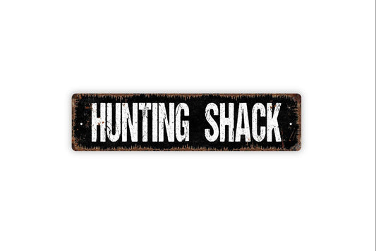 Hunting Shack Sign - Hunter Cabin Lodge Cottage Vinyl Sticker Or  Street Metal Sign or Door Name Plate Plaque