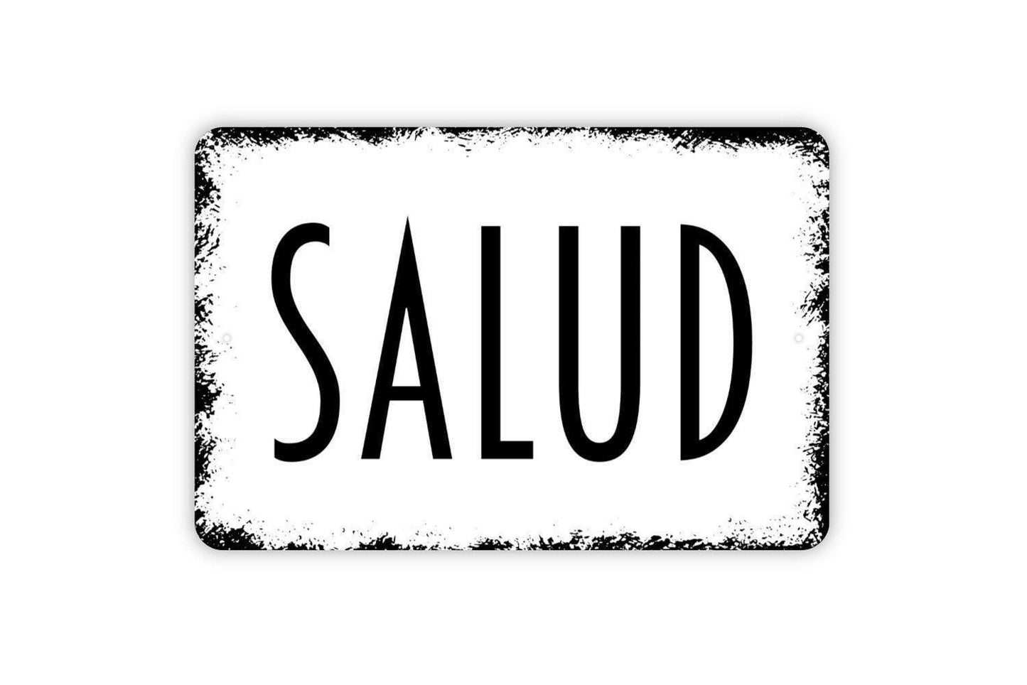 Salud Sign - Metal Sign, Farmhouse Contemporary Modern Wall Metal Sign