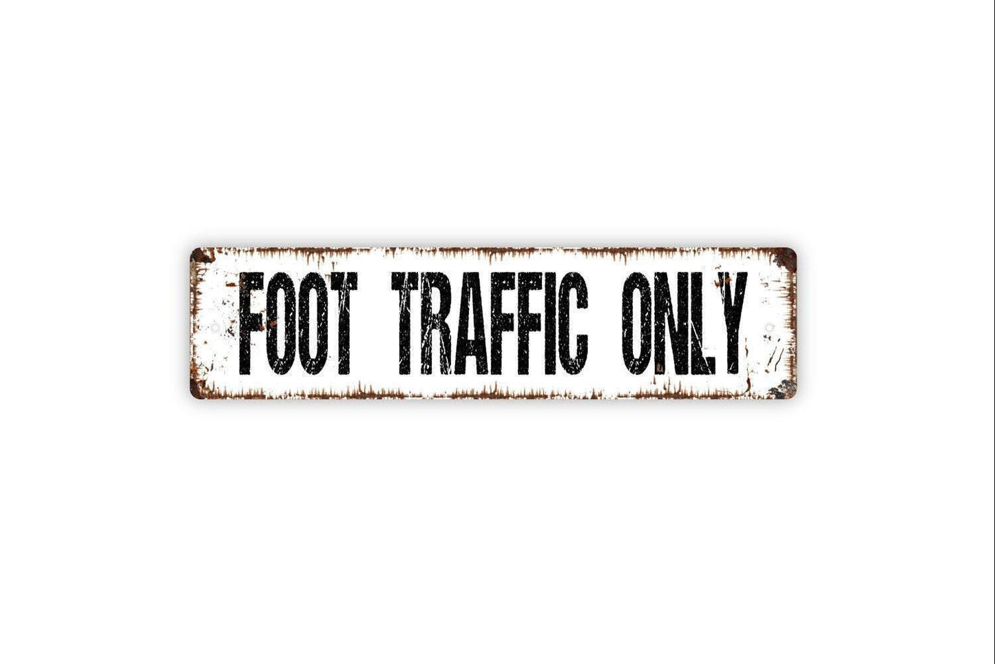 Foot Traffic Only Sign - Trail Marker Hiking Mountain Walking Path No Motorized Vehicles Rustic Street Metal Sign or Door Name Plate Plaque