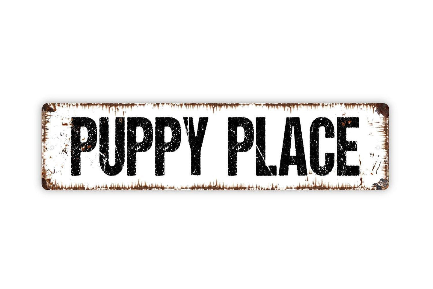 Puppy Place Sign - Dog House Pet Lover Puppies Vinyl Sticker Or  Street Metal Sign or Door Name Plate Plaque