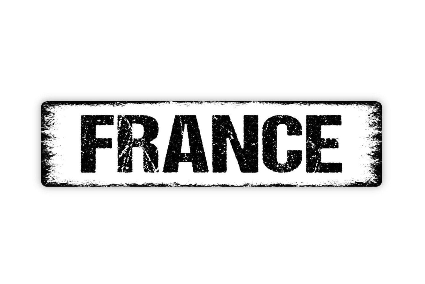 France Sign - Choose Your Country City State Welcome Vinyl Sticker Or  Street Metal Sign or Door Name Plate Plaque