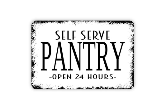 Self Serve Pantry Open 24 Hours Sign – Farmhouse Kitchen Wall Decor – Bed and Breakfast Guest Room Food Storage Sign – Metal Sign or Sticker