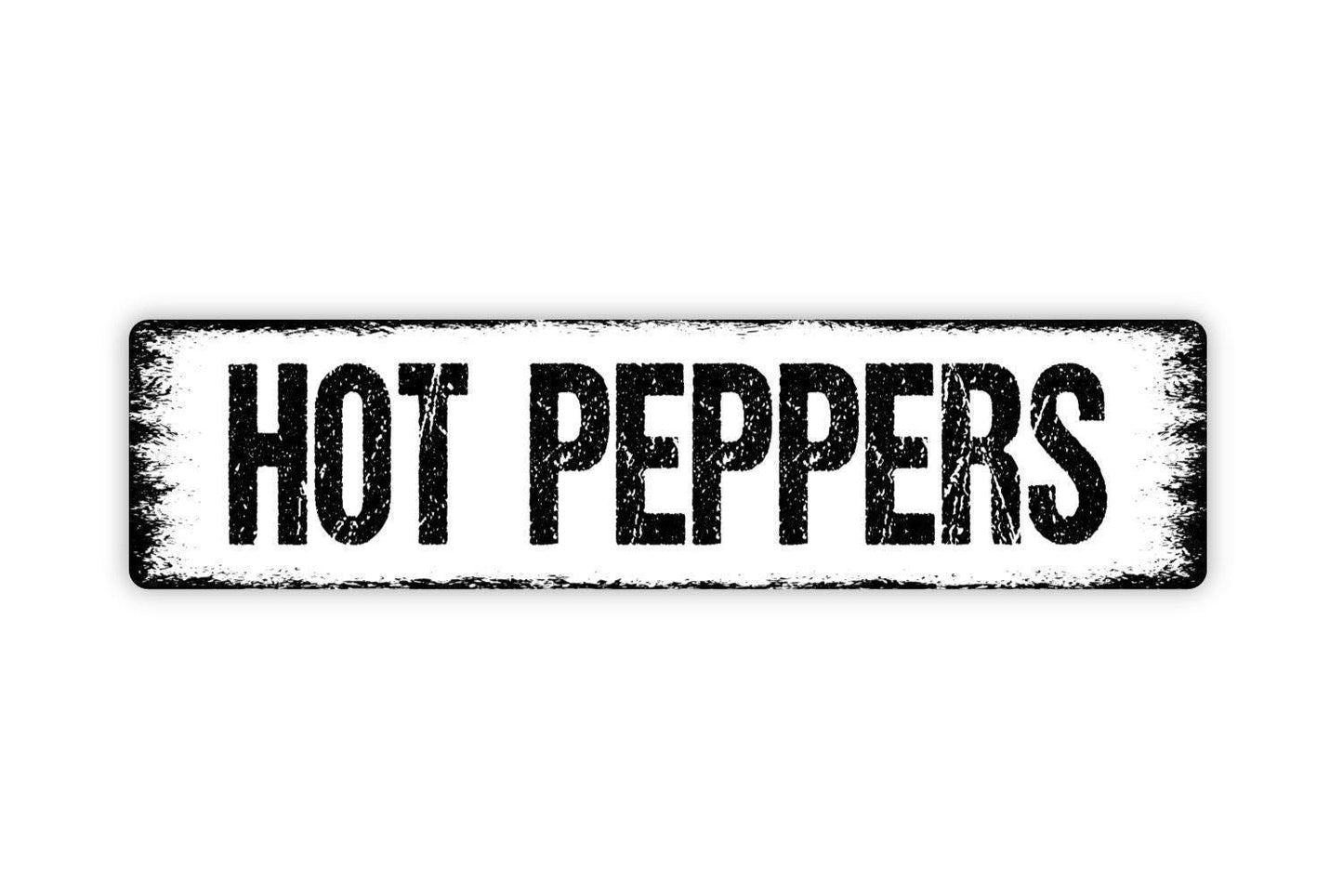 Hot Peppers Sign - Vegetables Garden Marker Produce Farmers Market Vinyl Sticker Or  Street Metal Sign or Door Name Plate Plaque