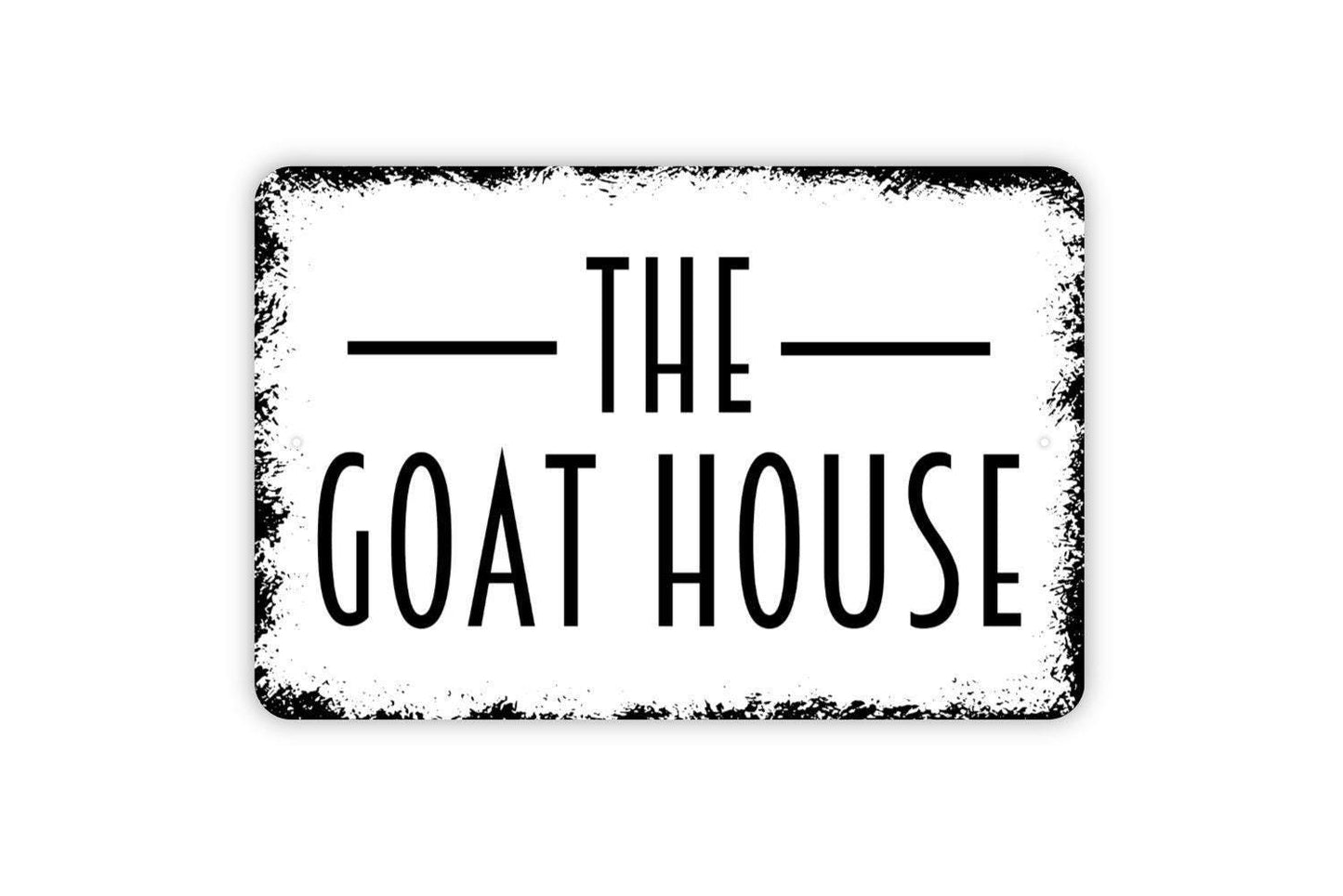 The Goat House Sign - Farm Metal Indoor or Outdoor Wall Art