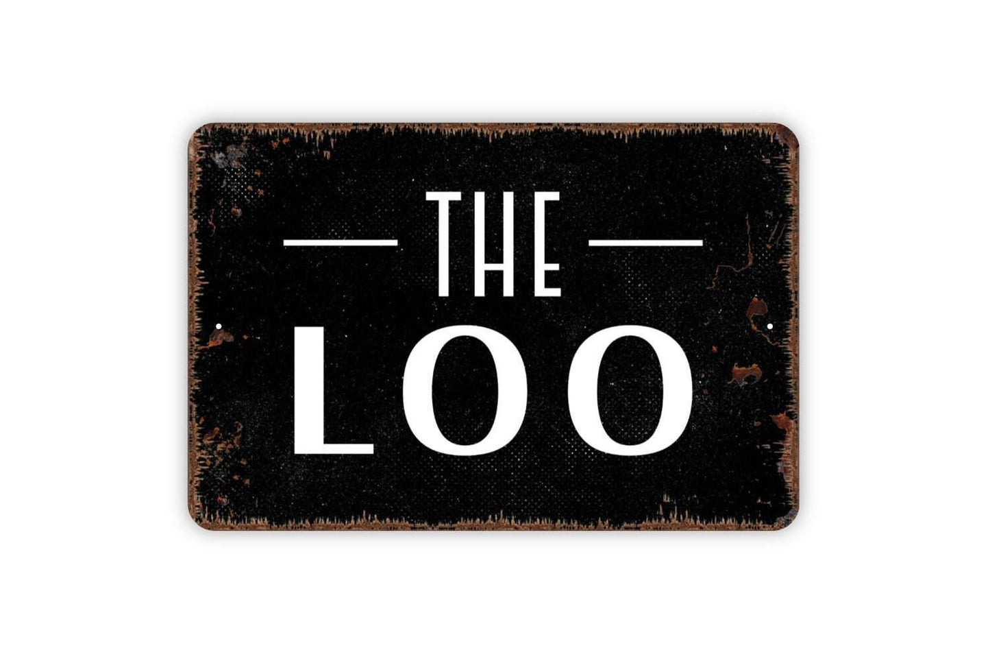 The Loo Sign – Funny Bathroom Wall Decor – Rustic Farmhouse Restroom Toilet Washroom Sign – Metal Sign or Sticker