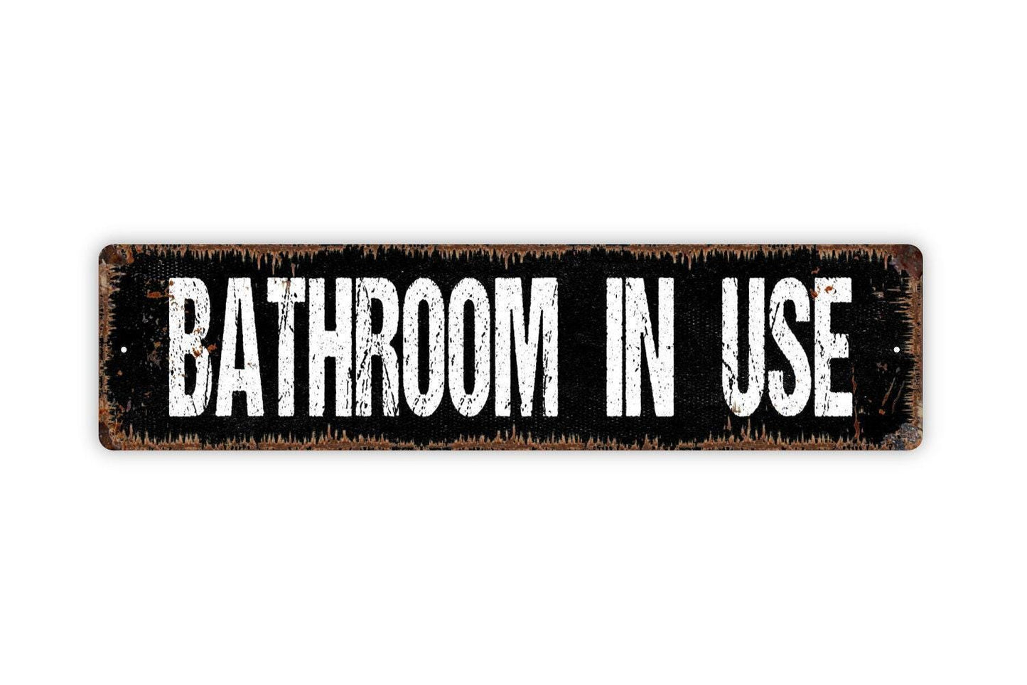 Bathroom In Use Sign - Vinyl Sticker Or  Metal Street Sign or Door Name Plate Plaque