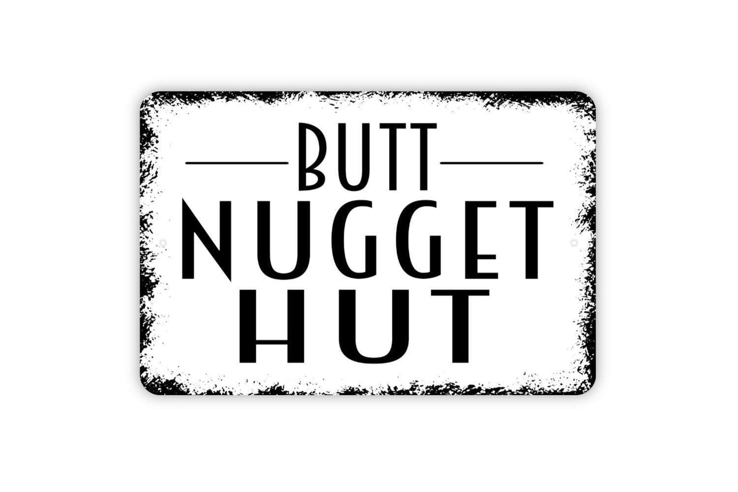 Butt Nugget Hut Sign | Funny Chicken Coop Sign | Metal Wall Sign | Vinyl Sticker | Farmhouse Wall Art | Rustic Farm Decor | Chicken Lover