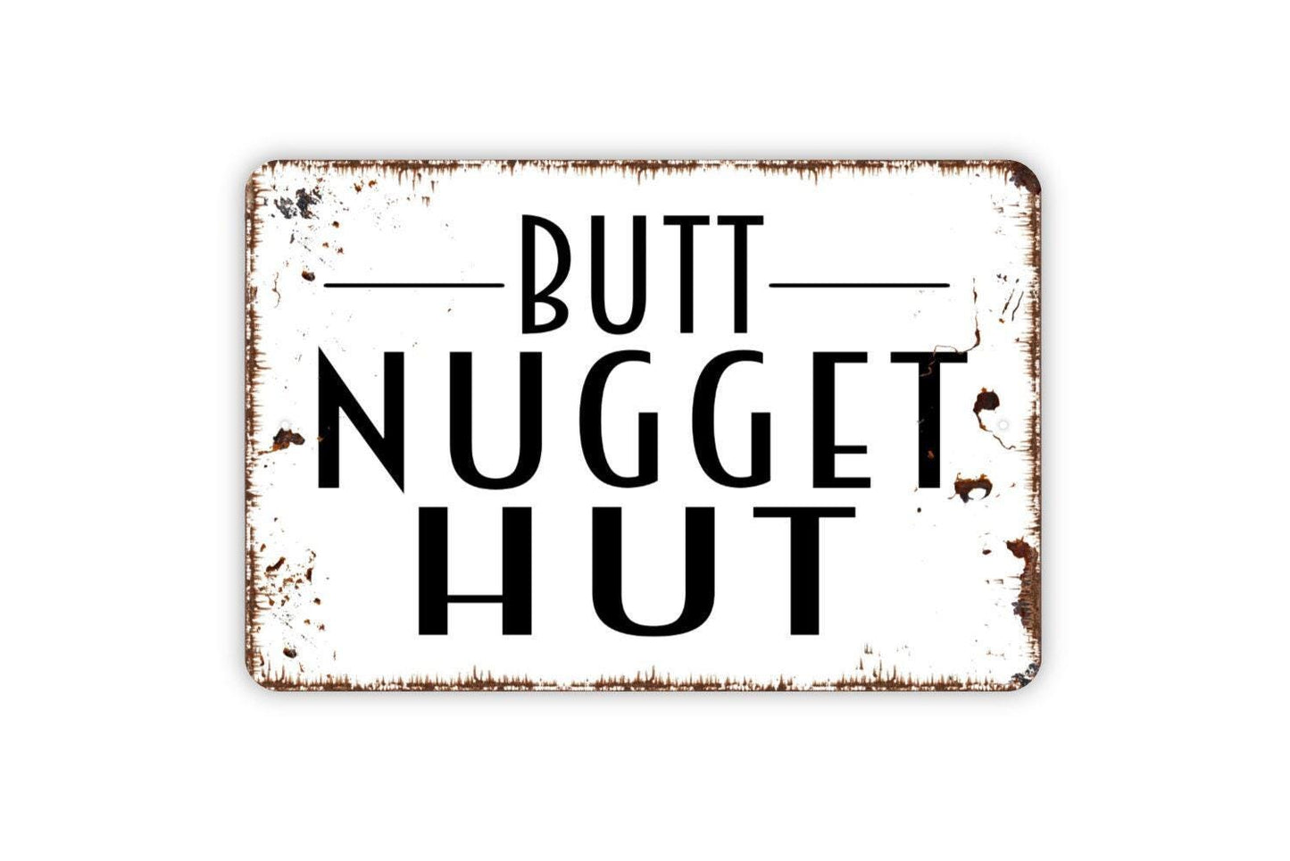 Butt Nugget Hut Sign | Funny Chicken Coop Sign | Metal Wall Sign | Vinyl Sticker | Farmhouse Wall Art | Rustic Farm Decor | Chicken Lover