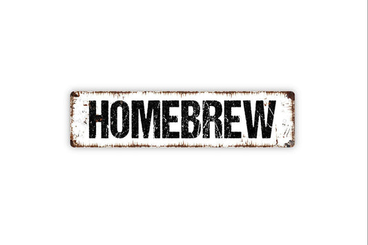 Homebrew Sign | Rustic Bar Wall Decor | Craft Beer Brewing Kitchen or Man Cave Wall Art | Home Brewery Pub Metal Sign or Vinyl Sticker