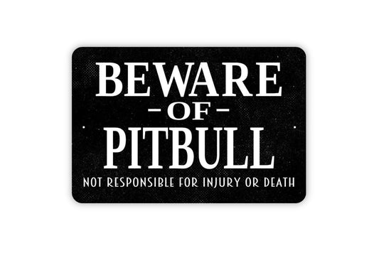 Beware of Pitbull Not Responsible for Injury or Death Sign | Rustic Warning Wall Sign for Yard, Fence, or Home | Metal Sign or Vinyl Sticker