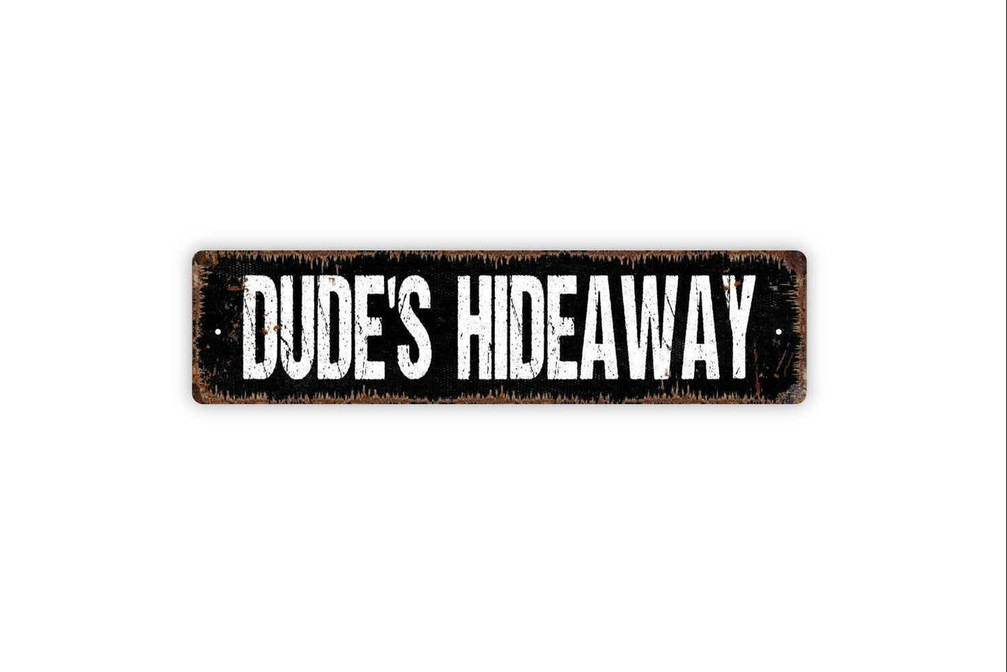 Dude's Hideaway Sign -  Man Cave Lounge Garage Bar Vinyl Sticker Or  Metal Street Sign or Door Name Plate Plaque