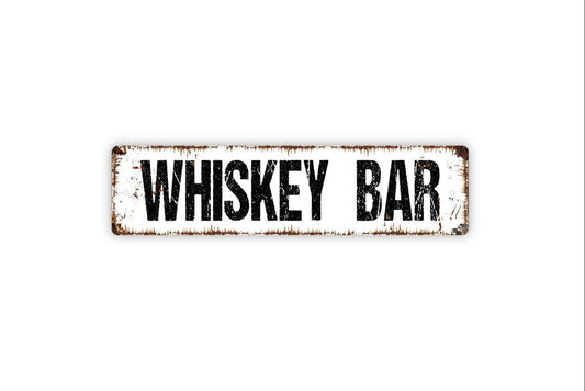 Whiskey Bar Sign - Metal Vinyl Sticker Or  Street Sign or Door Name Plate Plaque